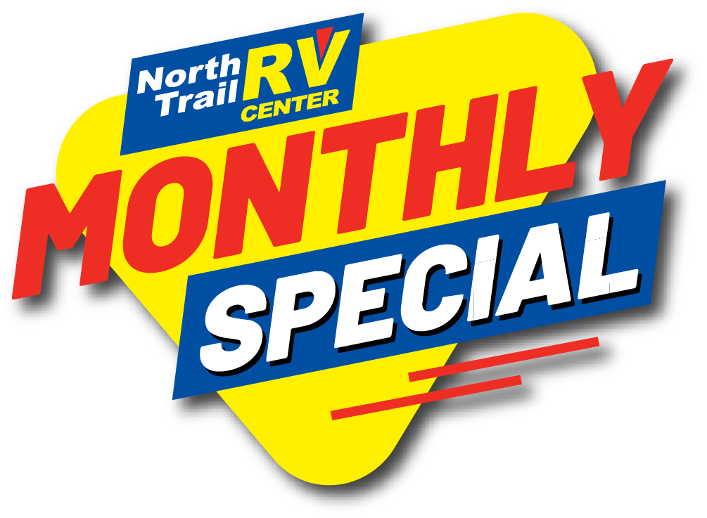 North Trail RV Center Monthly Special